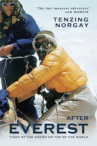 After Everest: Tiger of the Snows on Top of the World (Paperback)
