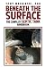 Beneath the Surface: The Complete Septic Tank Handbook