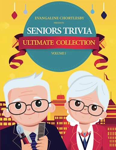 Seniors Trivia : Ultimate Trivia Collection Vol.1: Revive Memories, Sharpen Minds: A Fun & Engaging Quiz Collection for Elderly, Perfect for Alzheimer's & Dementia Care (Paperback)