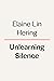 Unlearning Silence: How to Speak Your Mind, Unleash Talent, and Live More Fully