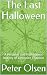 The Last Halloween  by Peter Olsen