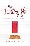 He's Inviting Us In by Ronda Paulson