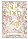 Milk and Honey: A...
