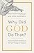 Why Did God Do That?: Disco...