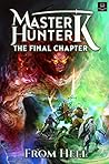 The Final Chapter (Master Hunter K #3)
