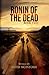 Ronin of the Dead: Book Two...