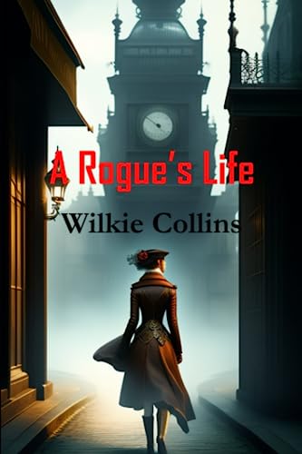 A Rogue's Life
