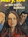 Mary, Lou och den svarta blomman by Carolyn Keene