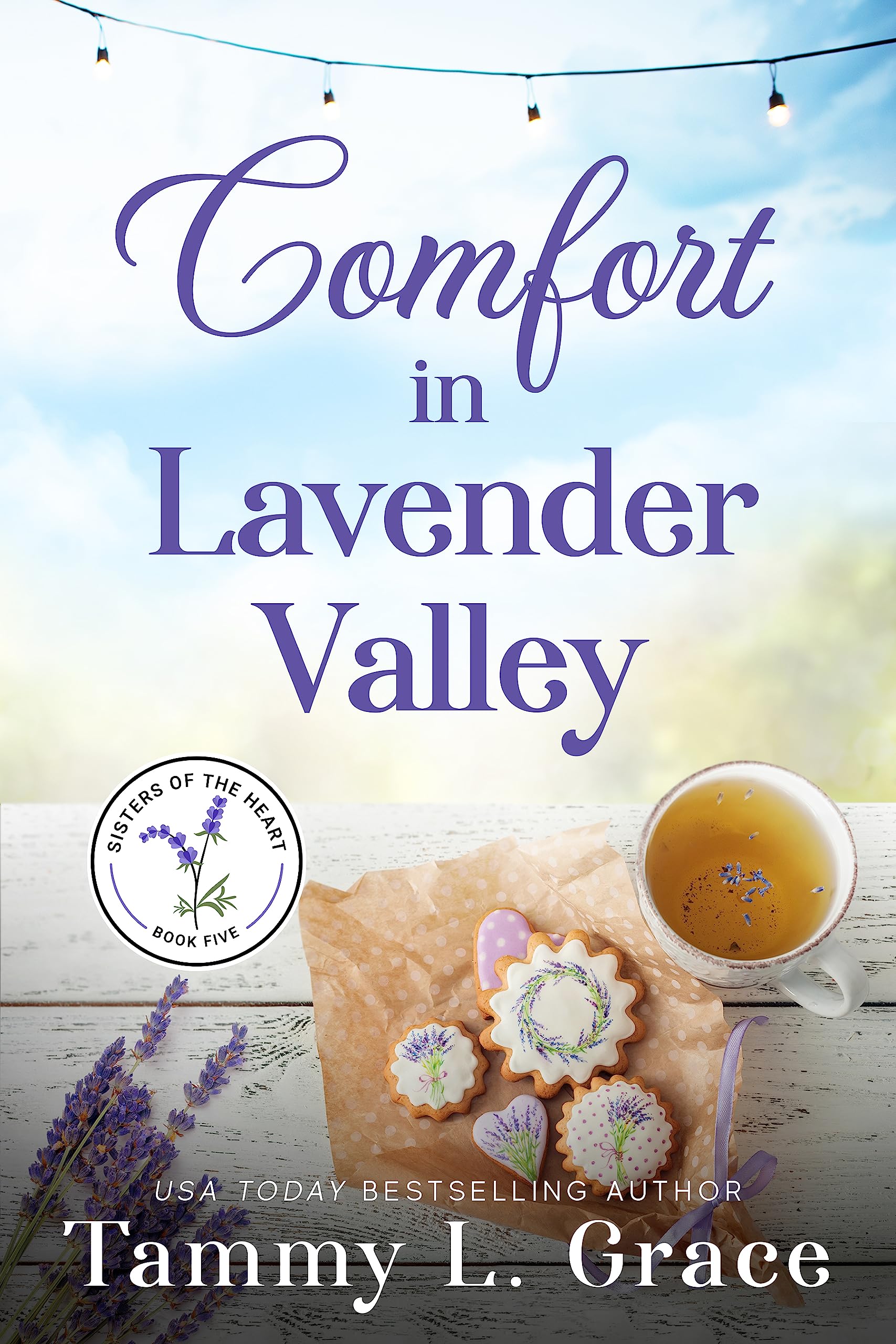 Comfort in Lavender Valley (Sisters of the Heart #5)