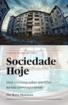 O Que Há de Errado Com a Sociedade Hoje (Portuguese Edition) O Que Há de Errado Com a Sociedade Hoje (Portuguese Edition)