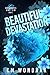 Beautiful Devastation (Degenerates and Sin)