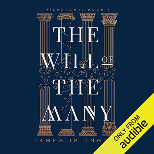 Book cover: The Will of the Many (Hierarchy #1) by James Islington