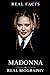 Madonna: The Real Facts Gui...