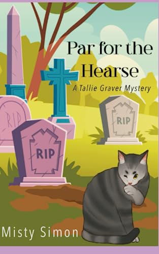 Par for the Hearse (A Tallie Graver Mystery, #6)