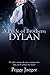 A Pride of Brothers: Dylan
