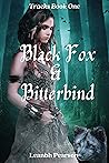 Black Fox & Bitterbind