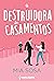 A Destruidora de Casamentos