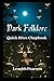 Dark Folklore: (Quick Bites Chapbook, #4)