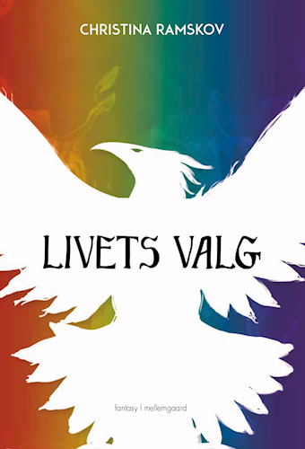Livets valg (Fønixens Hjerte #9)