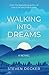 WALKING INTO DREAMS (THE SECOND CHANCE NOVEL SERIES)