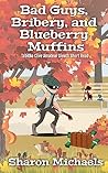 bad-guys-bribery-and-blueberry-muffins-tabitha-clive-amateur-sleuth-4