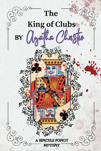 The King of Clubs By Agatha Christie : A Hercule Poirot Mystery
