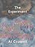 The Experiment by Al Crowell