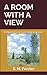 A ROOM WITH A VIEW: An English drama and classic coming of age novel