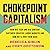 Chokepoint Capitalism: How Big Tech and Big Content Captured Creative Labor Markets and How We'll Win Them Back