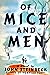 Of Mice and Men by John Steinbeck