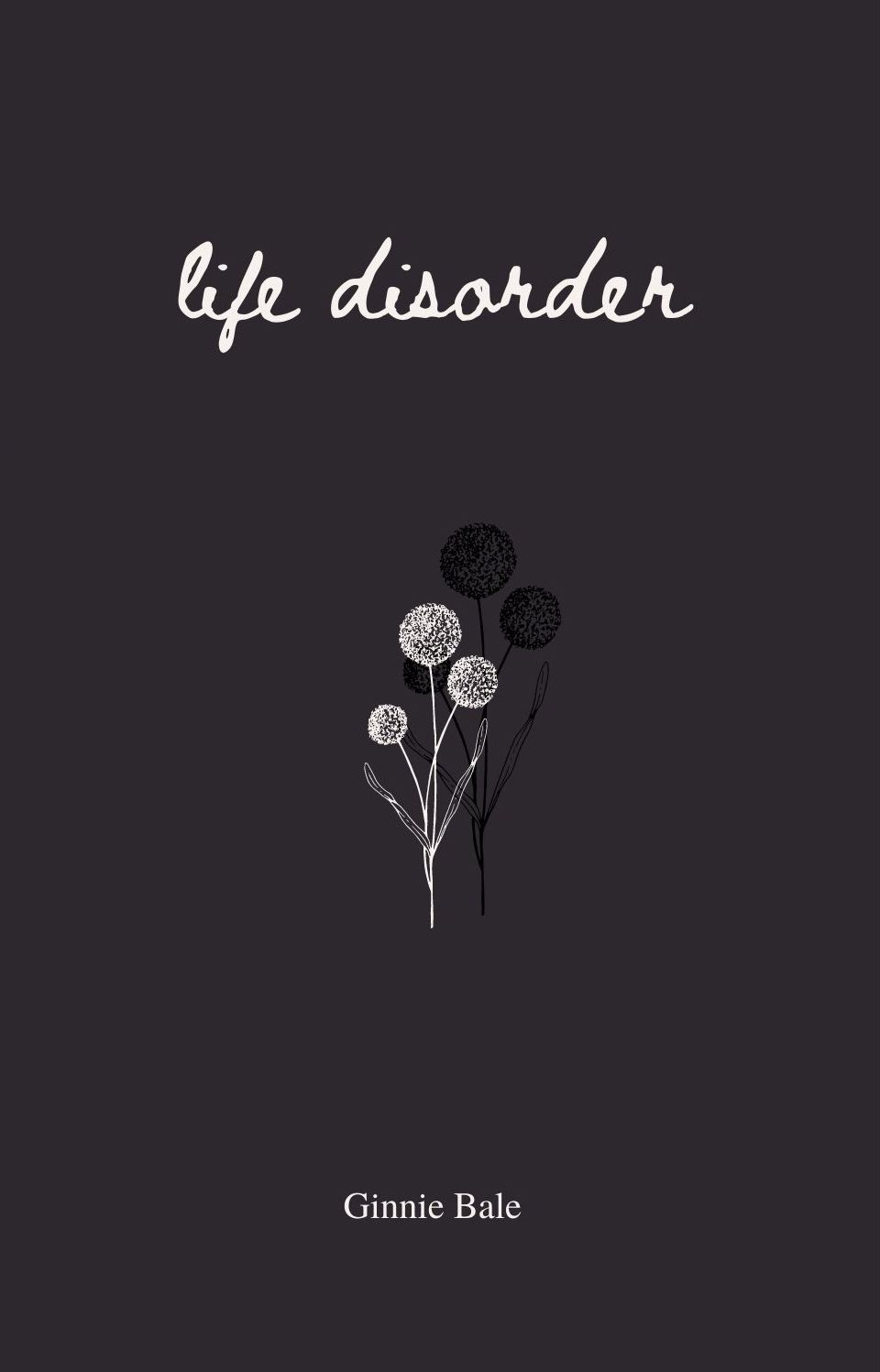 Life Disorder: poetry, prose and affirmations (Shadow Life)