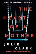 The Heart of a Mother