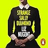 Strange Sally Diamond by Liz Nugent Strange Sally Diamond by Liz Nugent