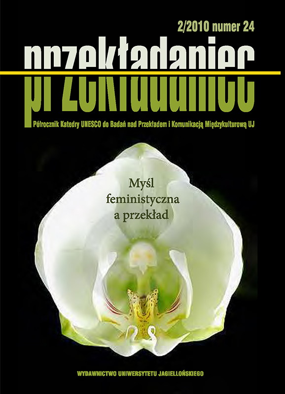 Myśl feministyczna a przekład (Przekładaniec 2/2010 )