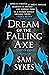 Dream of the Falling Axe