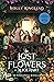 The Lost Flowers of Alice Hart by Holly Ringland
