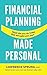 Financial Planning Made Personal: How to Create Joy And The Mindset for Success