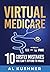 Virtual Medicare - 10 Costly Mistakes You Can't Afford to Make by Al Kushner