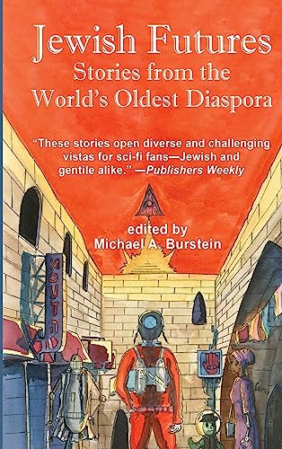 Jewish Futures: Science Fiction from the World's Oldest Diaspora (Hardcover)