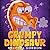 Grumpy Dinosaur: (Children's book about a Dinosaur Who Gets Angry Easily, Picture Books, Preschool Books)
