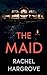 The Maid: A Psychological Thriller