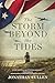 The Storm Beyond the Tides