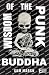 Wisdom of the Punk Buddha by Sam Marsh Wisdom of the Punk Buddha by Sam Marsh