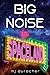 Big Noise in Spaceland