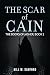 The Scar of Cain by Bill W Sanford The Scar of Cain by Bill W Sanford
