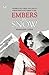 Embers in the Snow by Himanshu Joshi