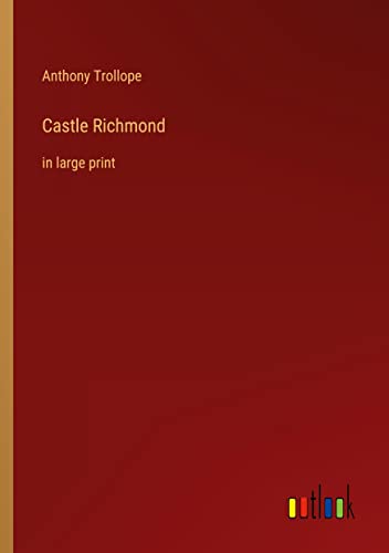 Castle Richmond: in large print