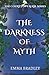 The Darkness Of Myth