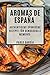 Aromas de España: Authentis...