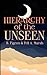 Hierarchy of the Unseen